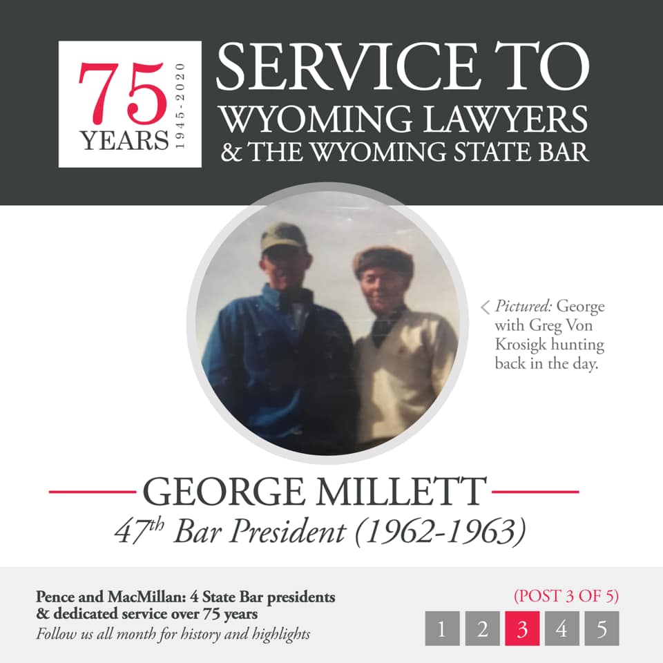 George Millett 47th Bar President (1962-1963)