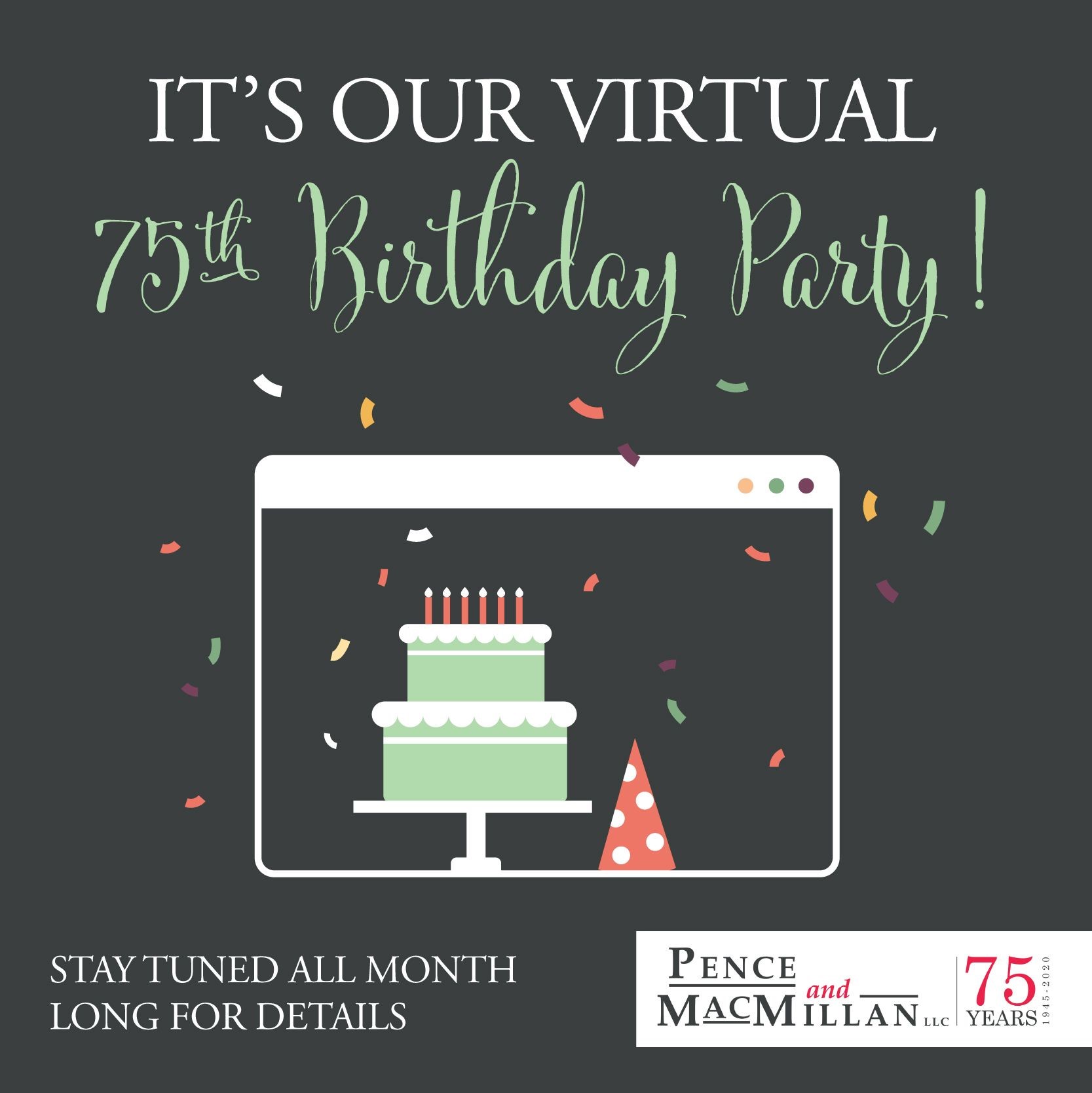 It's our virtual 75th birthday party! Stay tuned all month long for details.