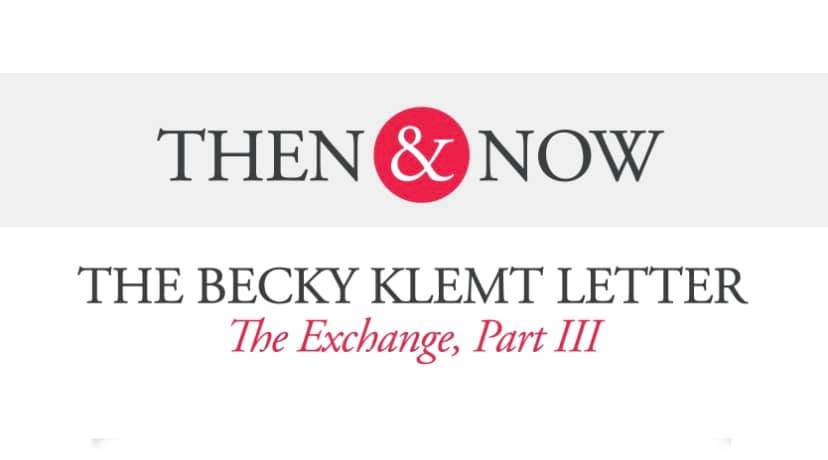 Then&Now: The Becky Klemt Letter: The Exchange, Part 3